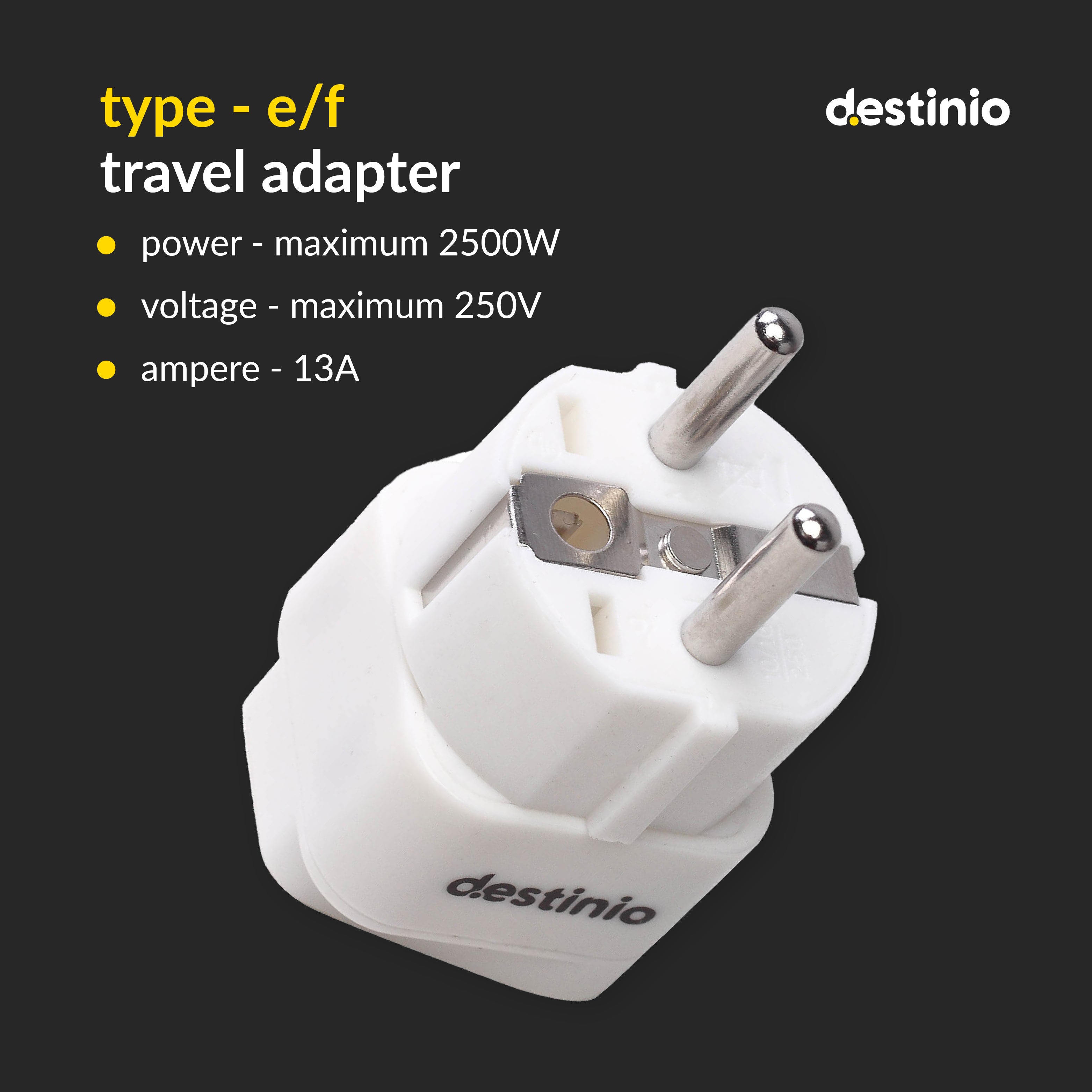 Destinio Multi Adapter Type E/F - Europe | Universal Compatibility, Safety Certified, Durable Design